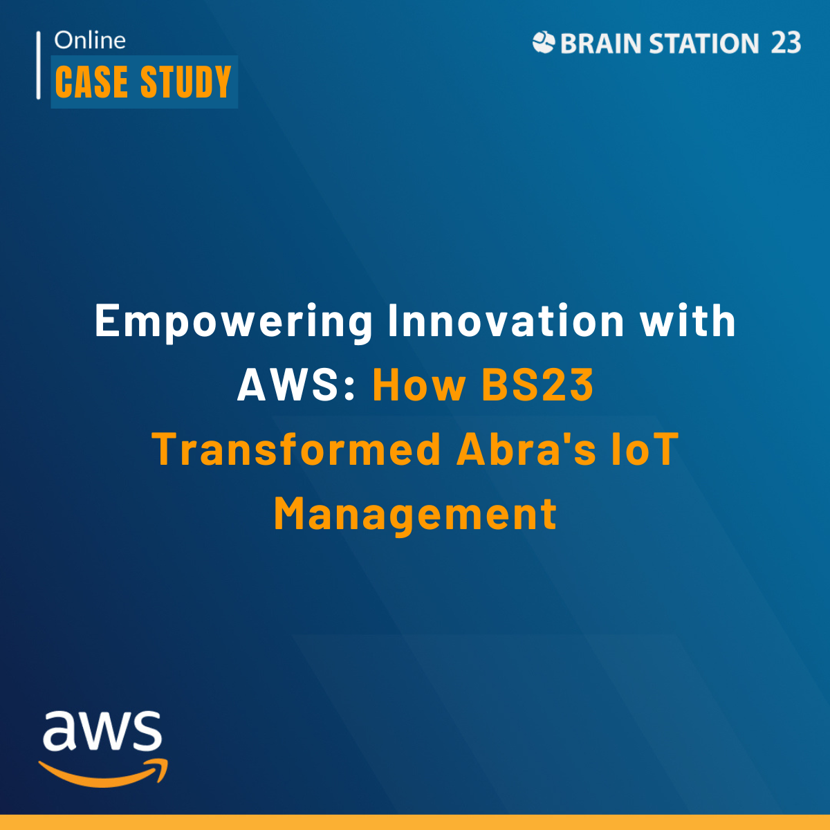 Empowering Innovation with AWS How BS23 Transformed Abra's IoT Management